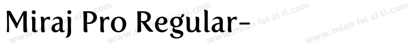 Miraj Pro Regular字体转换
